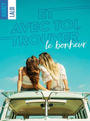 cover image of Et avec toi, trouver le bonheur